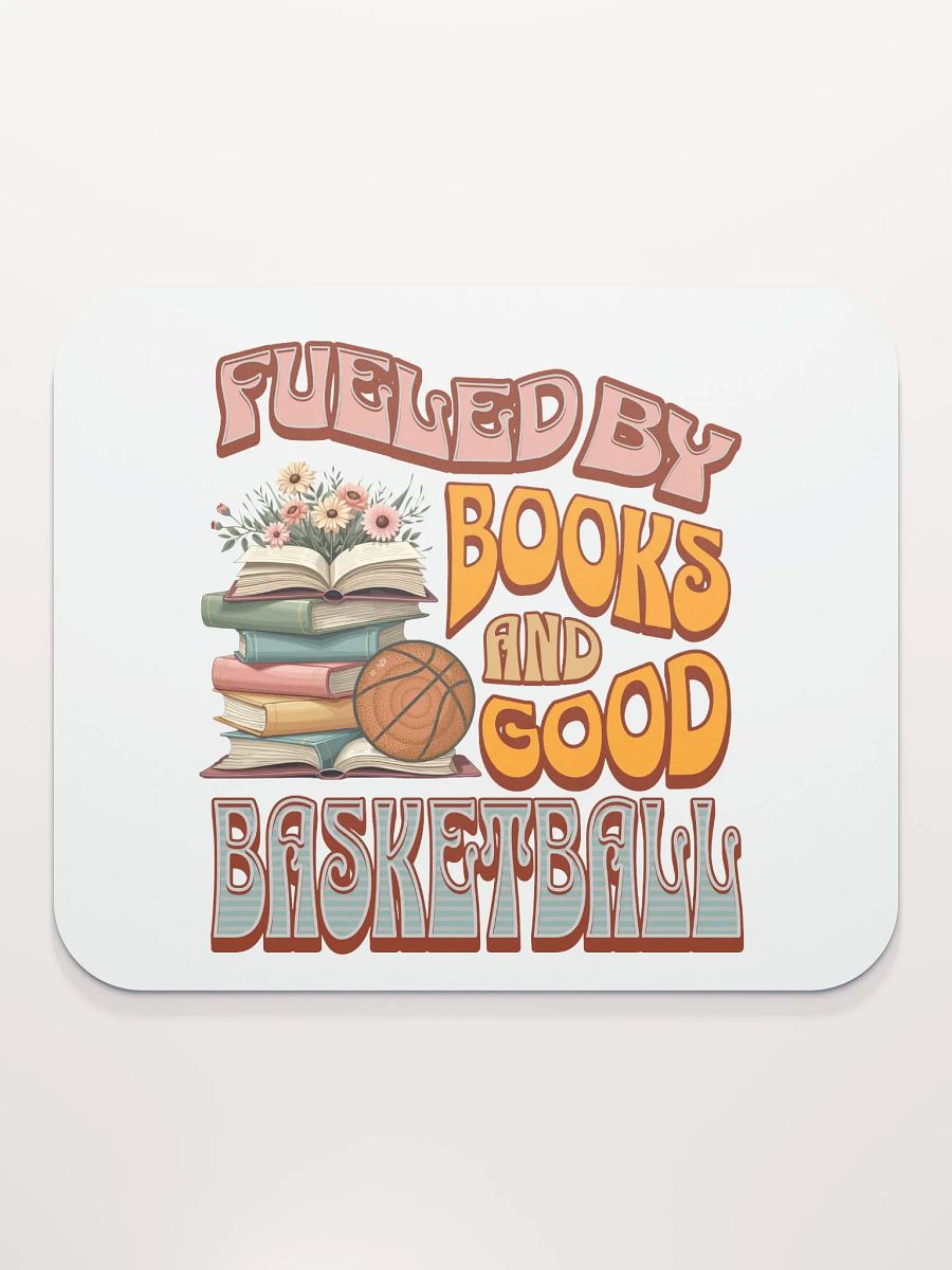 Fueled By Books And Good Basketball Literary Hoops Mouse Pad product image (1)