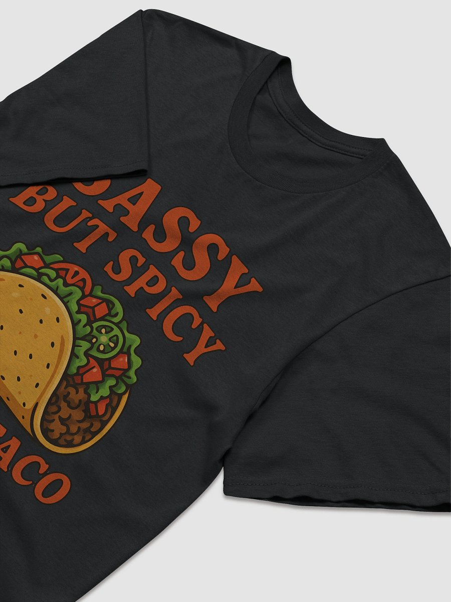 Sassy But Spicy Like A Taco T-Shirt product image (16)