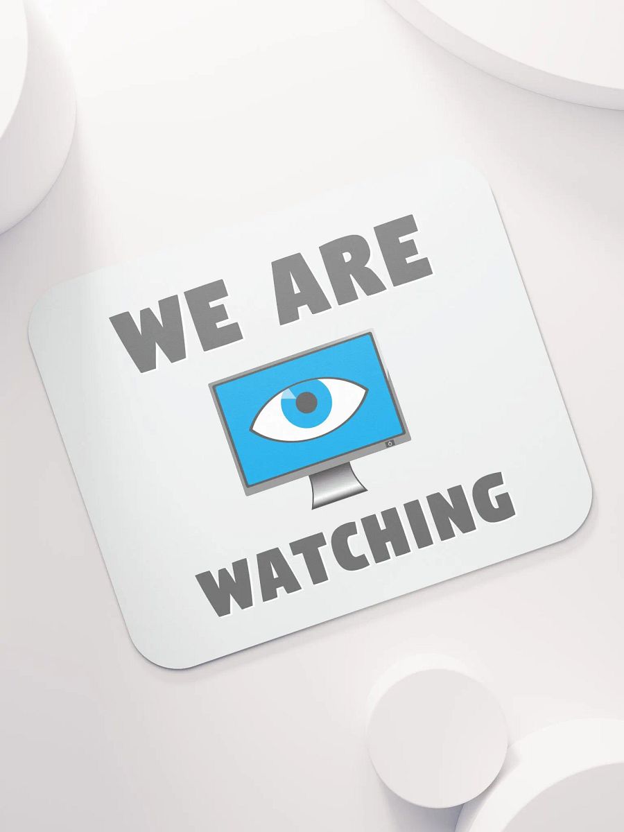 We Are Watching Mouse Pad product image (7)