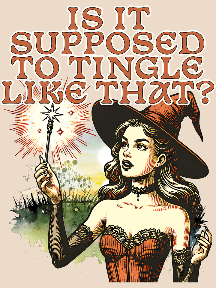 Is It Supposed to Tingle Like That? Unisex T-Shirt product image (1)