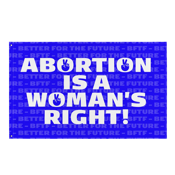 "Abortion is a Woman's Right!" Flag product image (1)