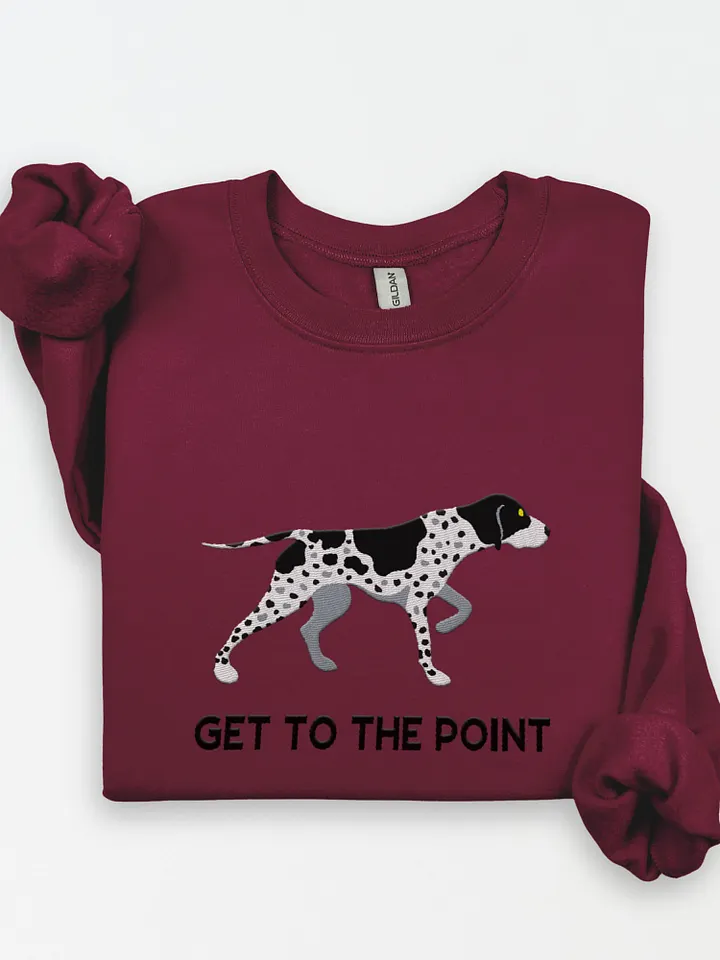 Get to the Point Sweatshirt (Embroidered) of an English Pointer product image (1)