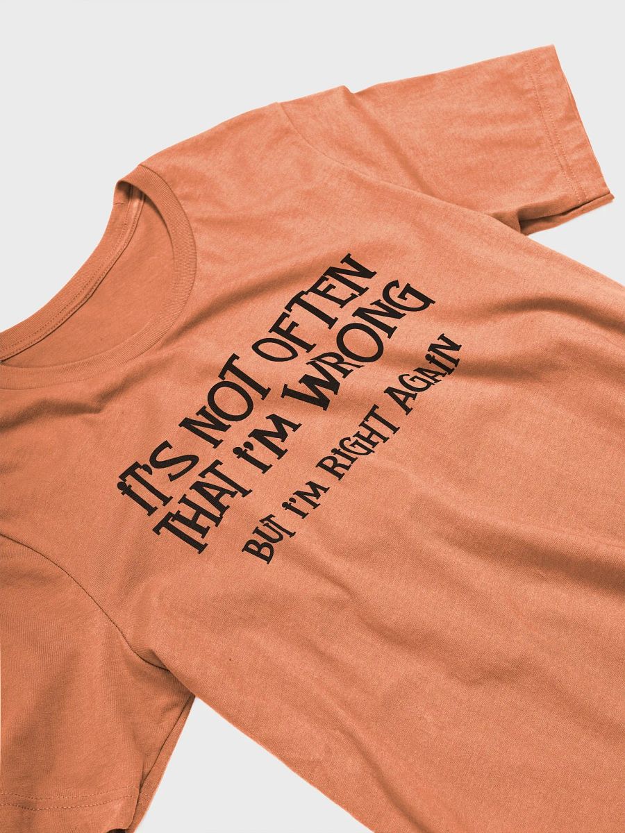 It's Not Often Unisex T-Shirt product image (8)
