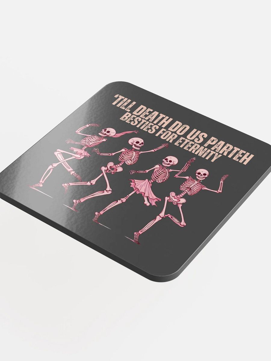 "Till Death Do Us Parteh Besties For Eternity Cork Coaster product image (5)