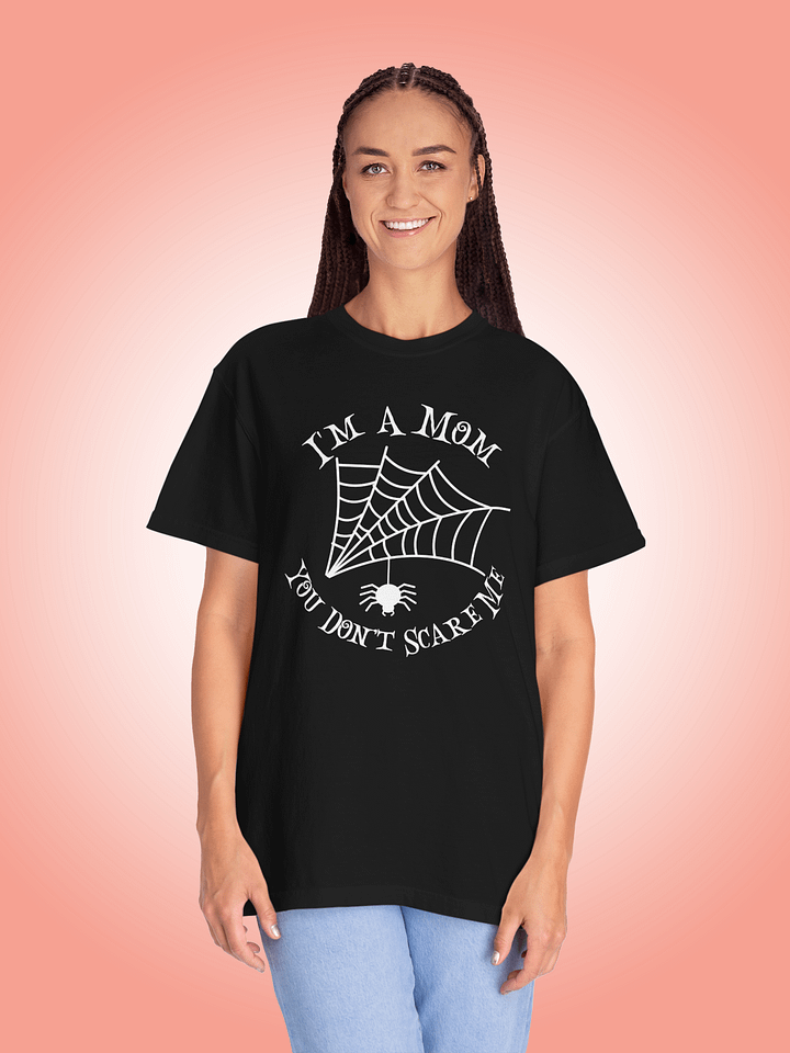 I'm A Mom You Don't Scare Me product image (1)