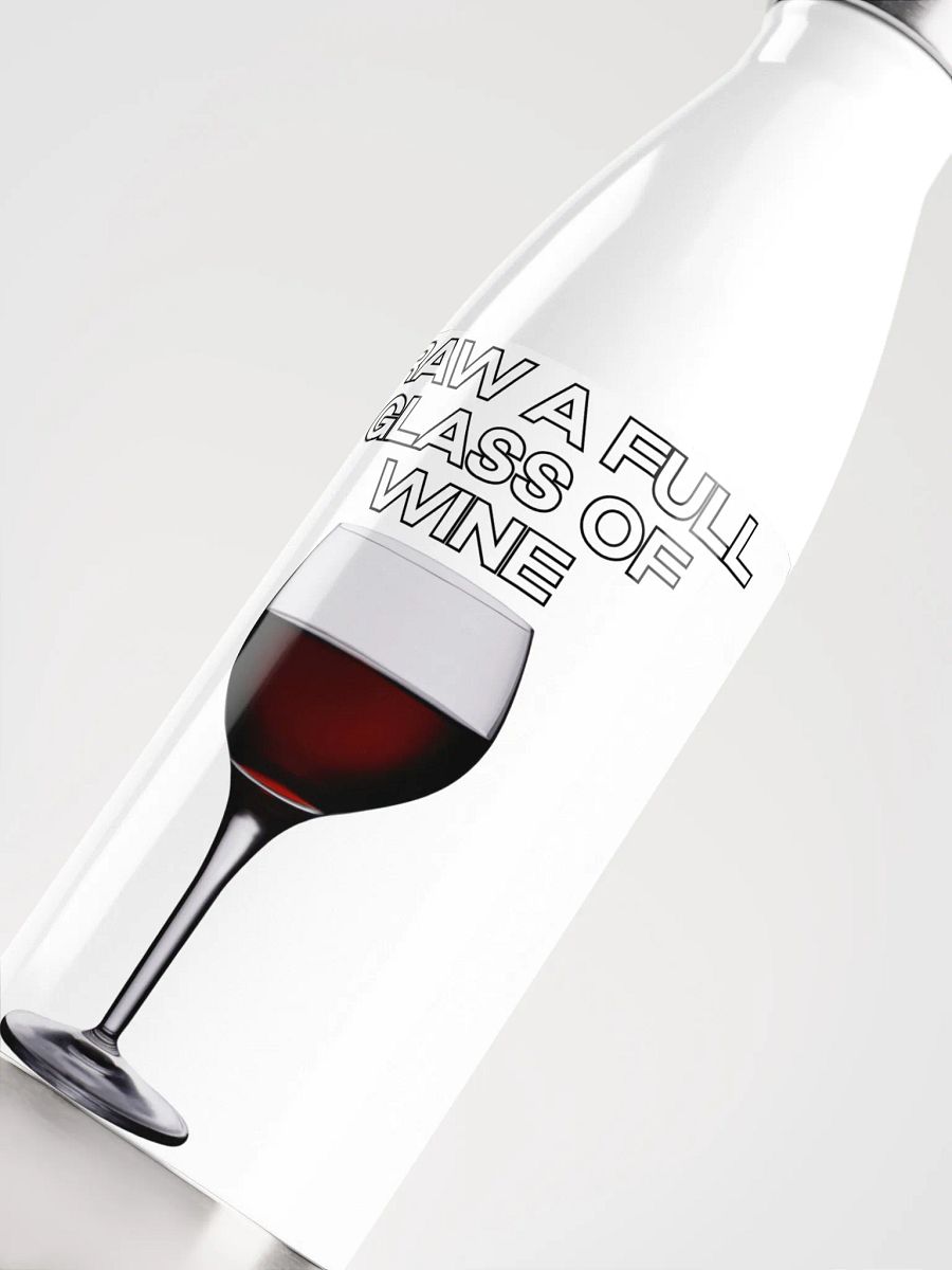 Draw a Full Glass of Wine Water Bottle product image (5)