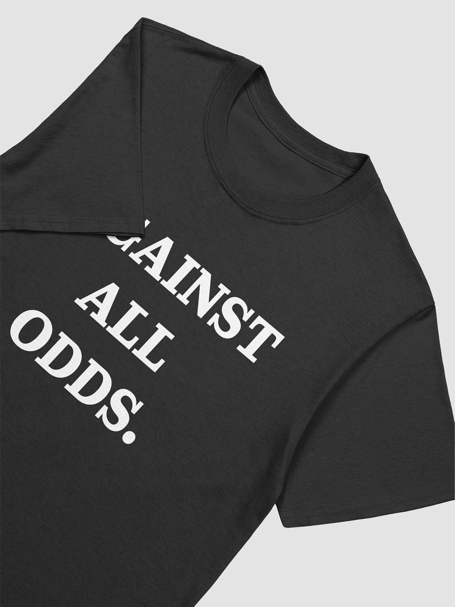 AGAINST ALL ODDS. T-Shirt product image (3)