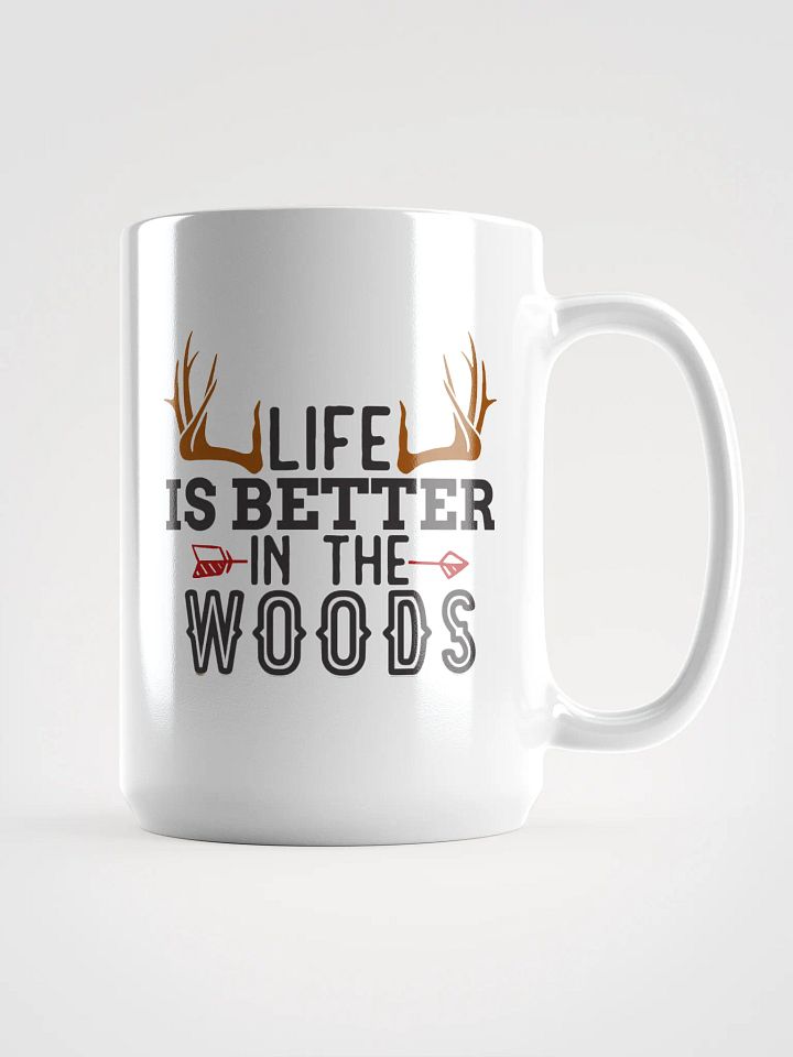 Life is Better in the Woods White Coffee Mug product image (1)