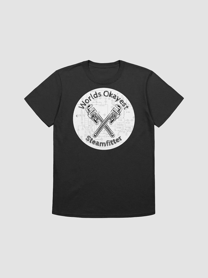 World's Okayest Steamfitter T-Shirt product image (37)