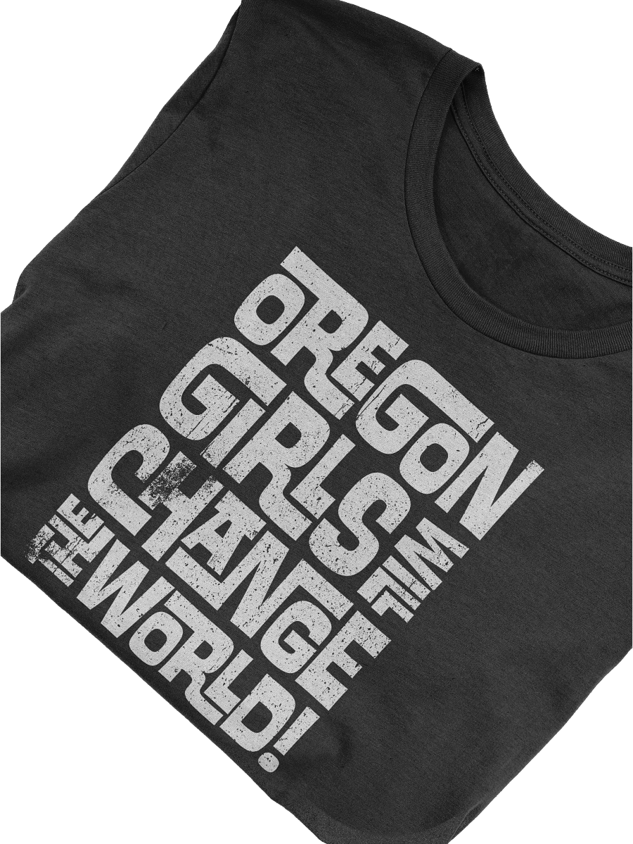 Oregon Girls Will Change The World - T-Shirt product image (3)