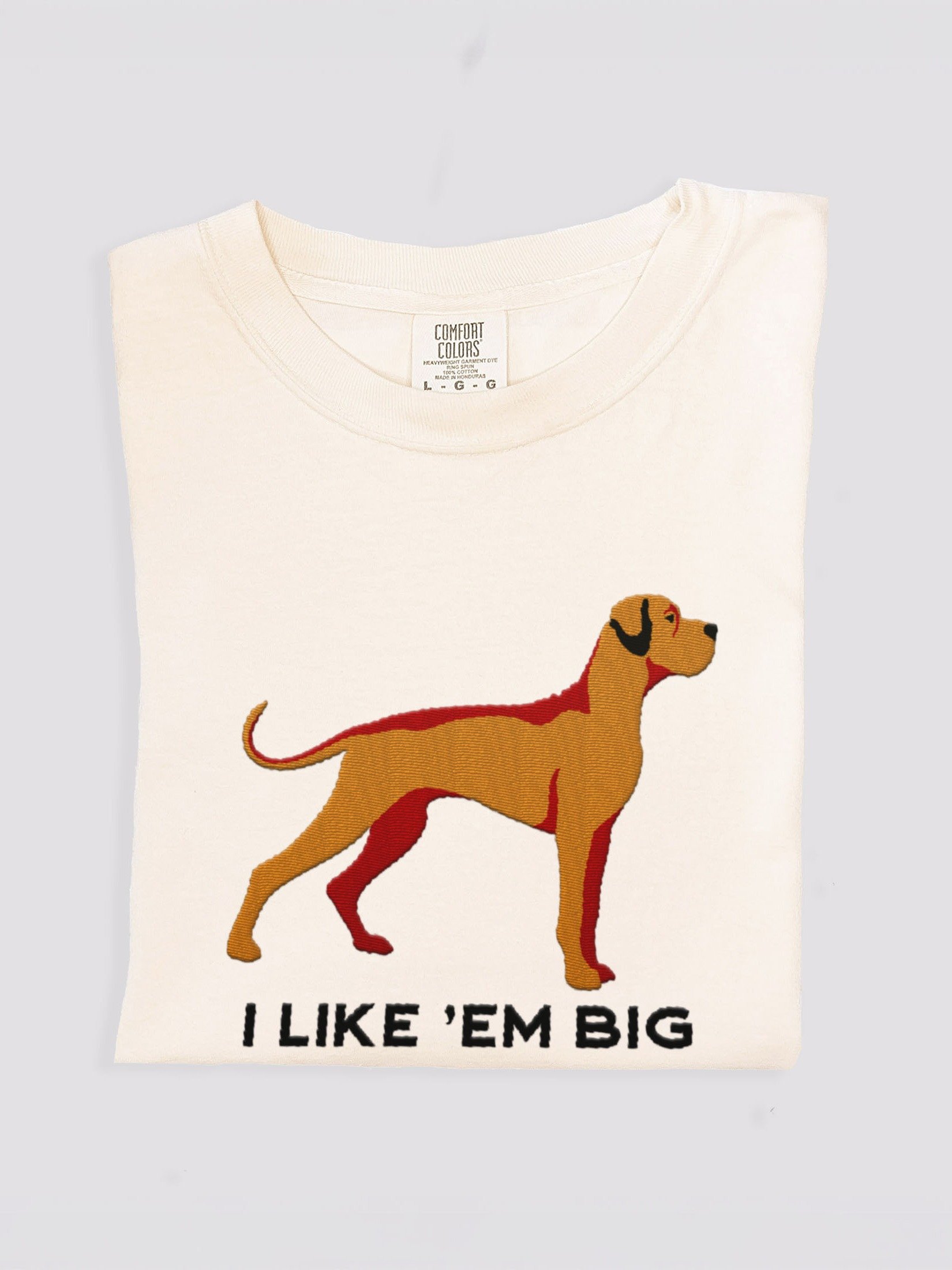 I Like 'Em Big T-Shirt(Embroidered) of a Great Dane(Tan) product image (1)