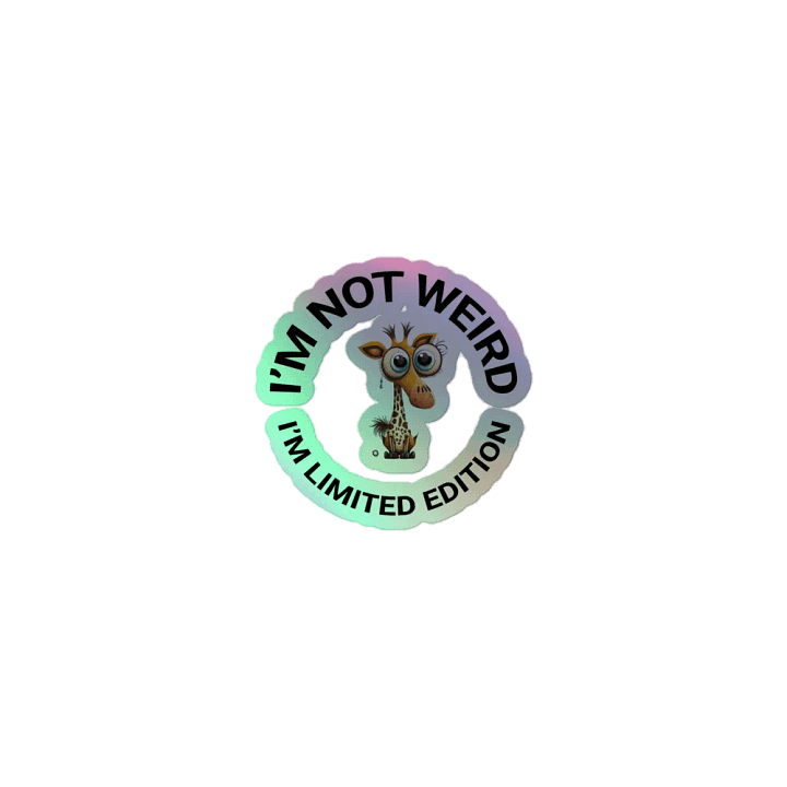 I’M NOT WEIRD, I’M LIMITED EDITION product image (1)