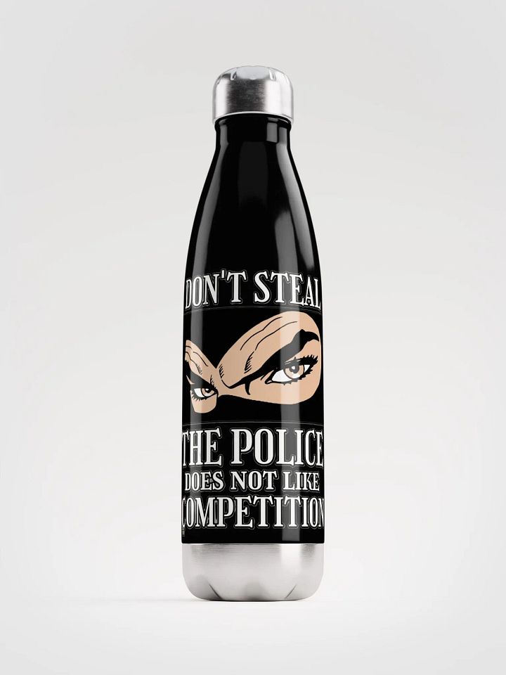 DON'T STEAL, THE POLICE DOES NOT LIKE COMPETITION product image (1)