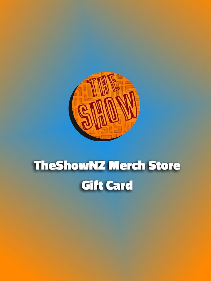 TheShowNZ Merch Gift Card product image (1)