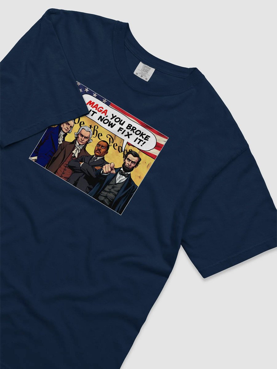 MAGA You Broke It Now Fix It! T-Shirt product image (21)