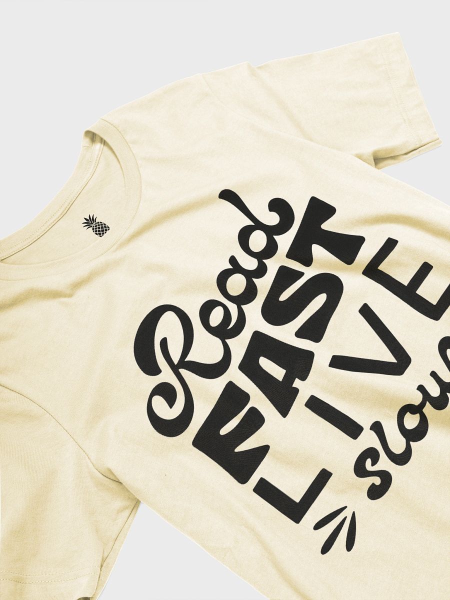 Read Fast Live Slow Unisex T-Shirt product image (99)