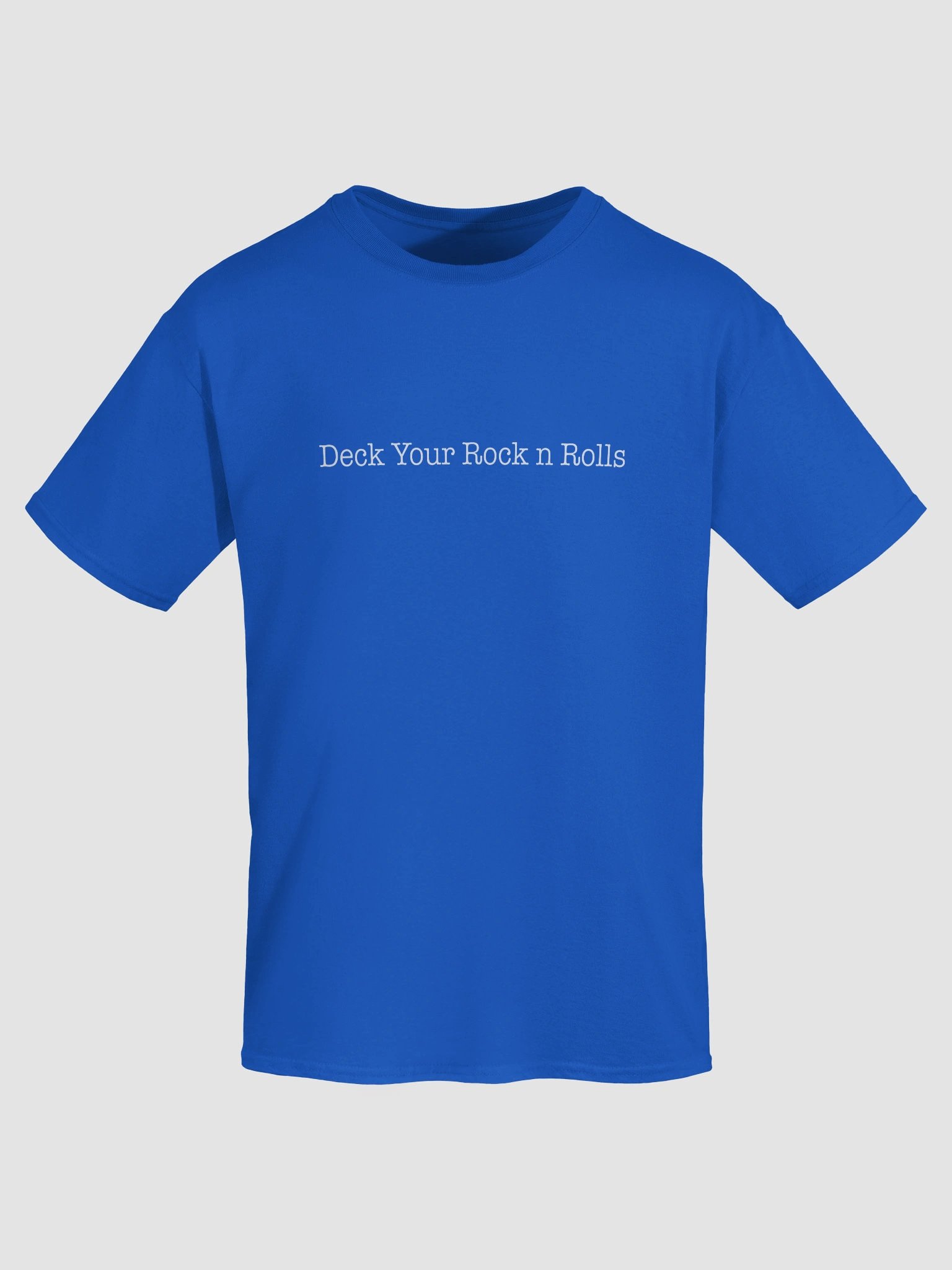 Deck Your Rock n Rolls - White Text T Shirt product image (66)