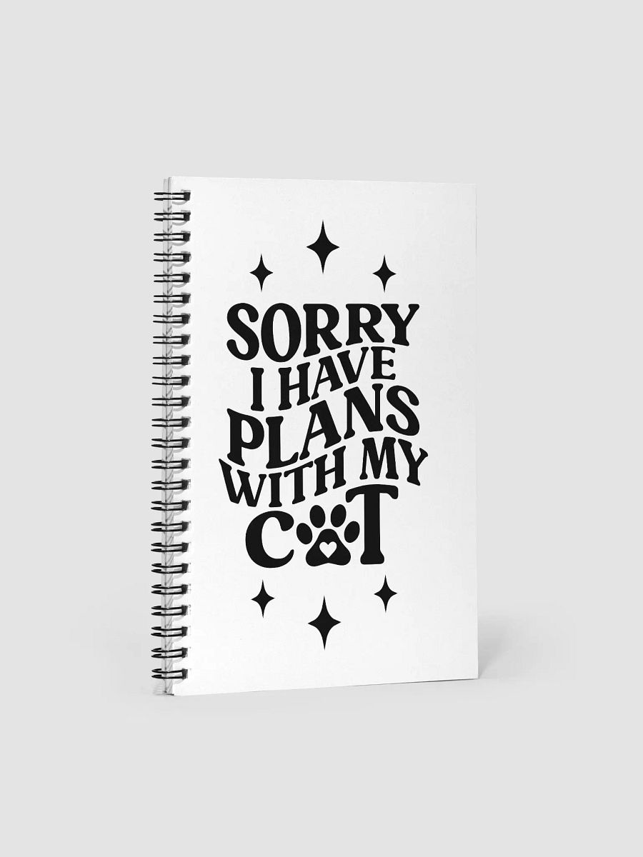 Cat-Mom Notebook "Sorry i have plans with my cat" product image (3)