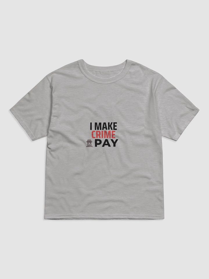 I Make Crime Pay - grey Relaxed T-shirt product image (1)