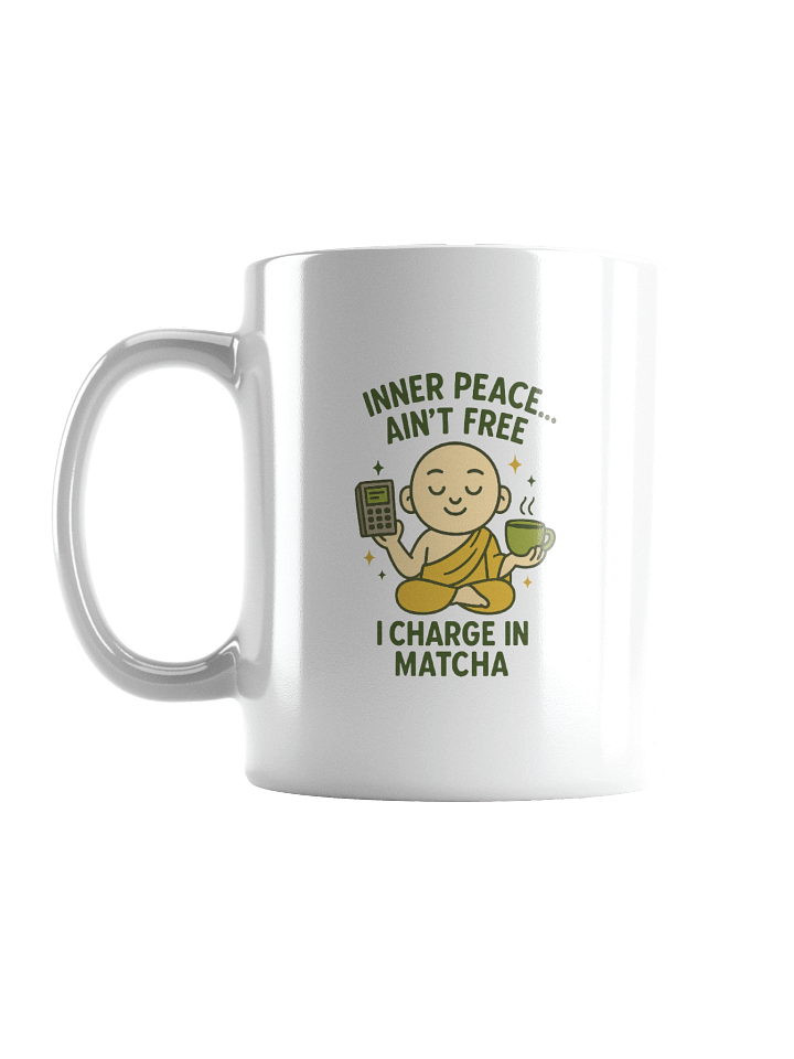 Inner Peace Ain’t Free – Matcha Monk Mug product image (1)