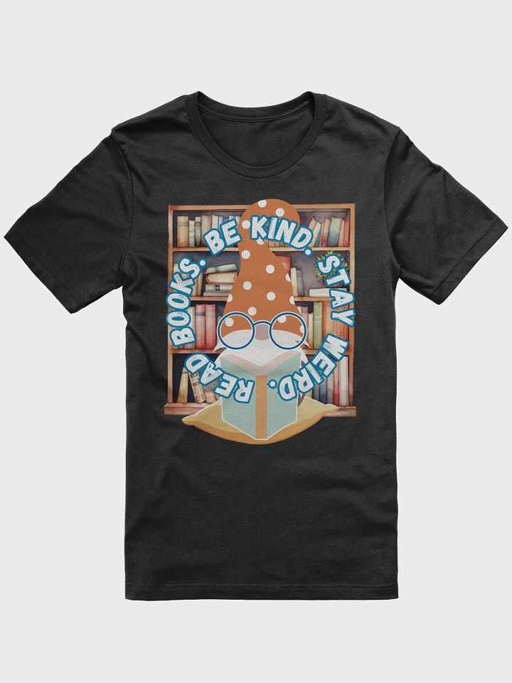 Be Kind. Stay Weird. Read Books. Soft Short-Sleeve Tee product image (1)