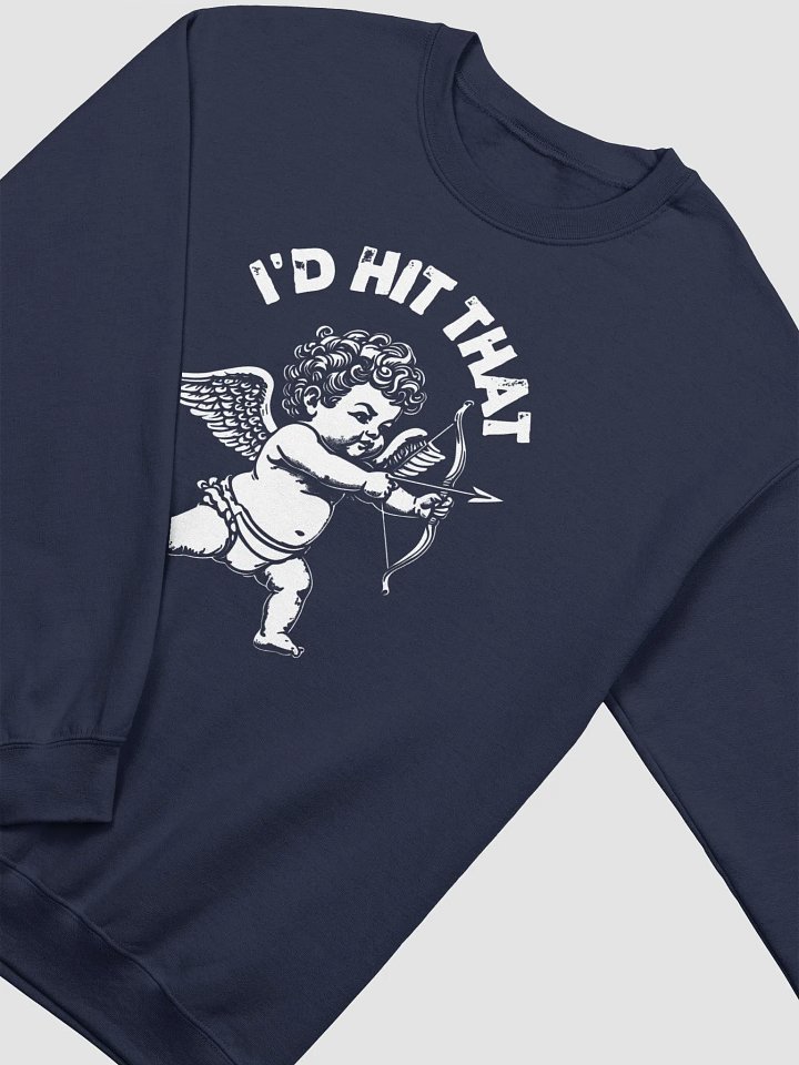 Cupid I'd Hit That Sweatshirt product image (8)