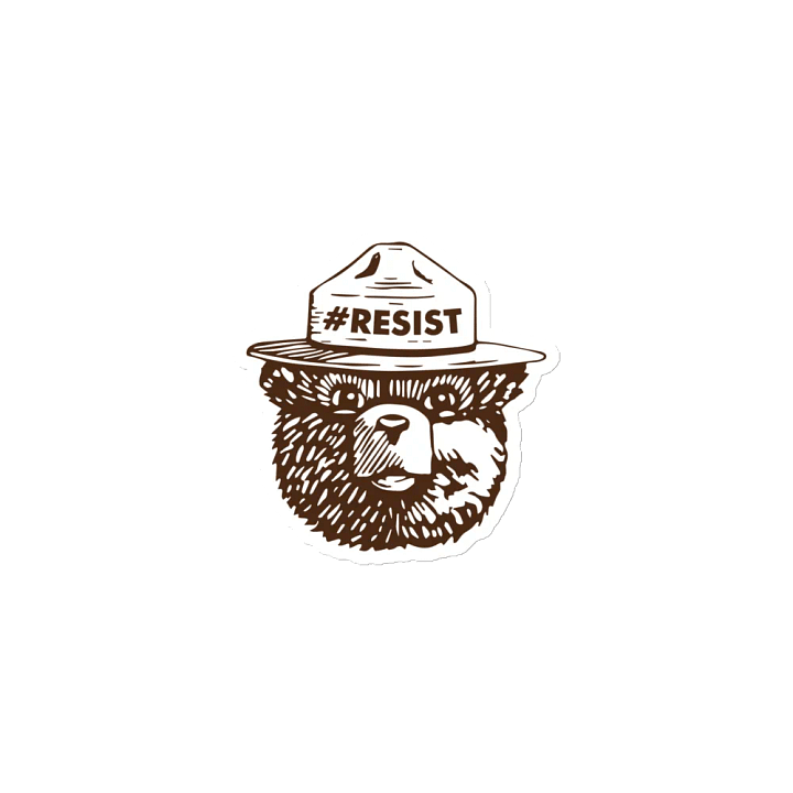 Smokey RESIST BEAR Magnet 3 SIZES! Alt National Parks Die Cut Magnet product image (1)