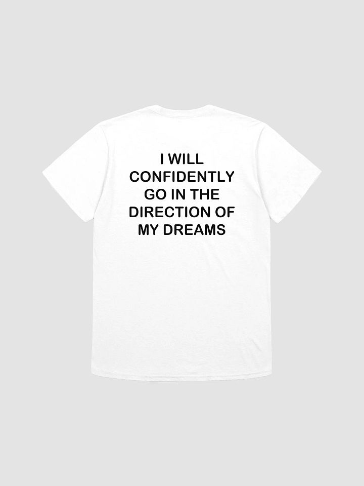 i will confidently go in the direction of my dreams - Softstyle T-Shirt product image (1)