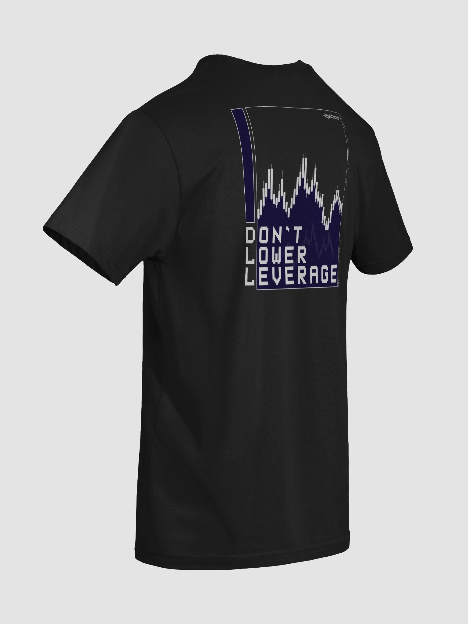 liquidated t-shirt don't lower leverage product image (3)
