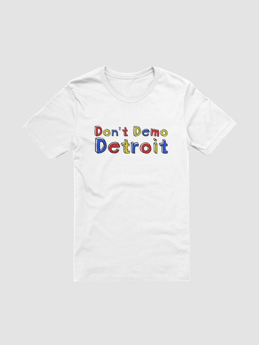 'Don't Demo Detroit' T-Shirt product image (5)
