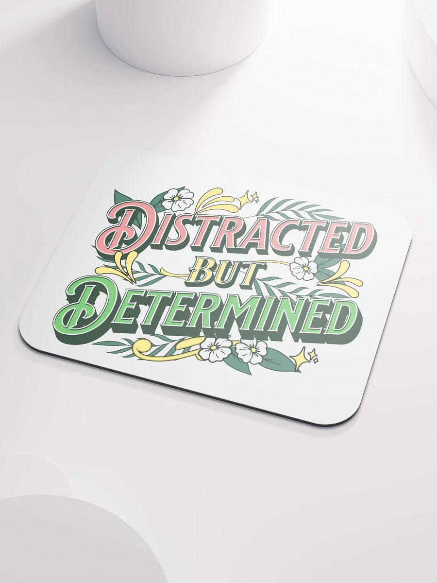Distracted But Determined Mouse Pad product image (3)