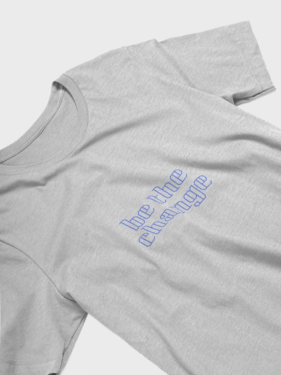 3D Be the Change Graphic Tee product image (26)