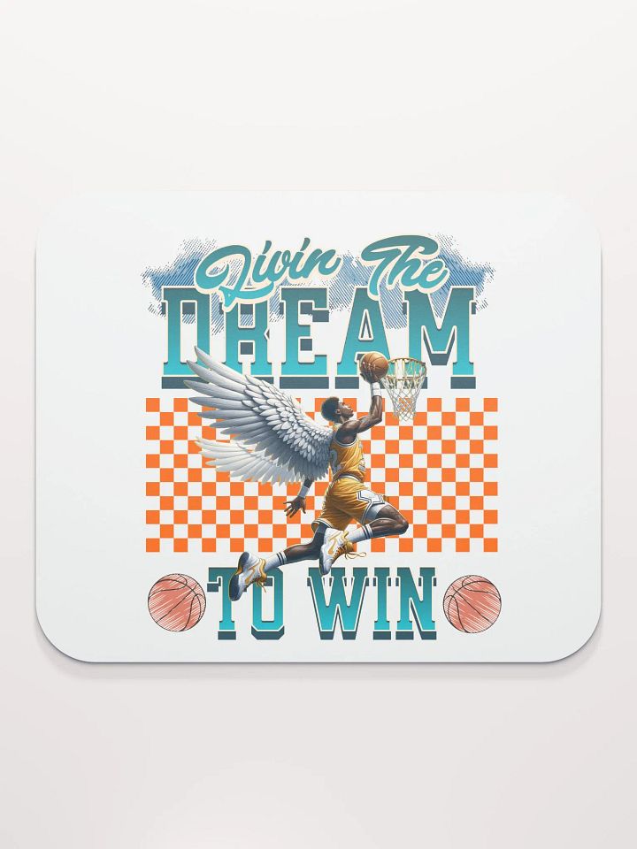 Livin The Dream To Win Basketball Dunk Mouse Pad product image (2)