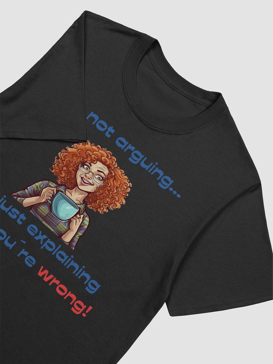 Why You´re Wrong01 T-Shirt product image (40)