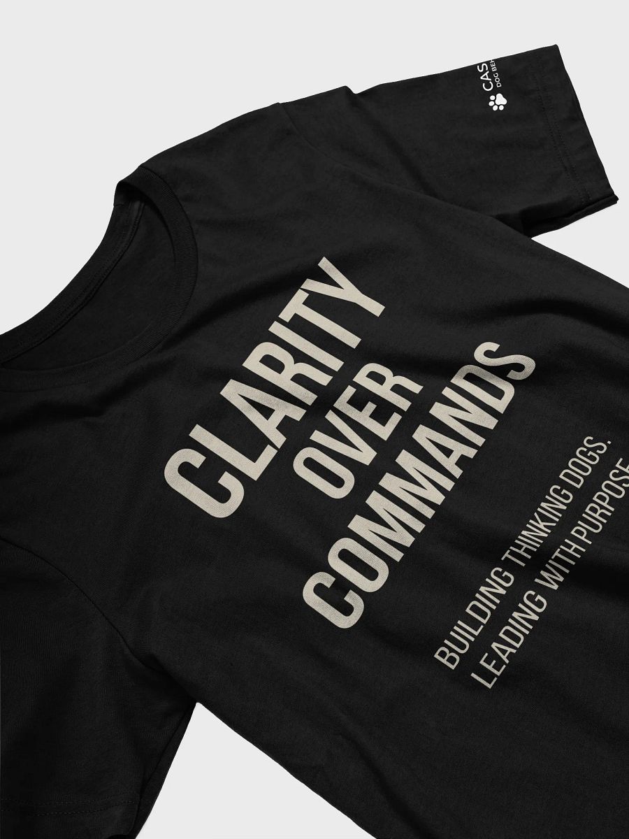 CLARITY OVER COMMANDS T-Shirt product image (3)