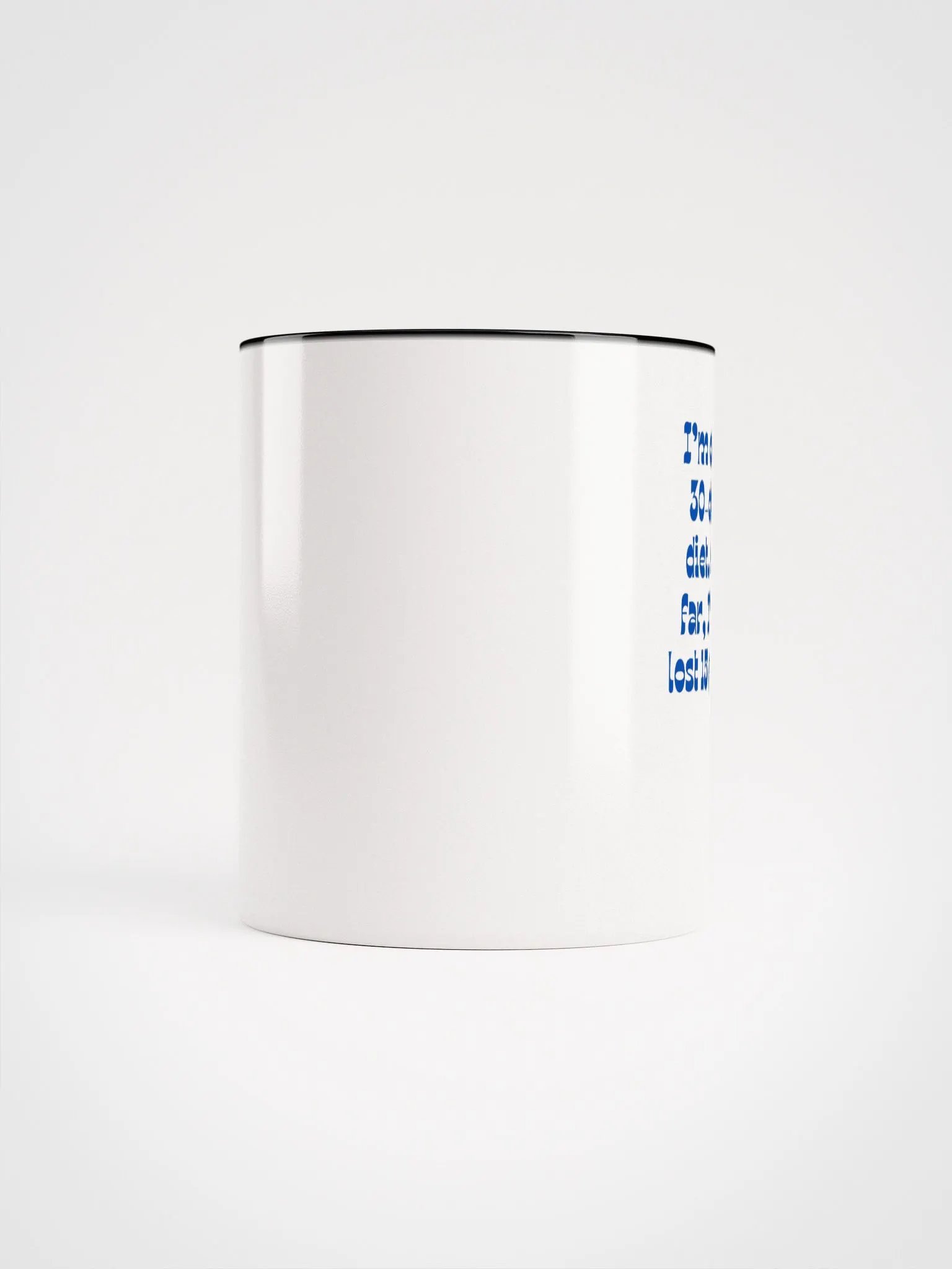 I'm On A 30 Day Diet Surprise Ceramic Mug product image (5)