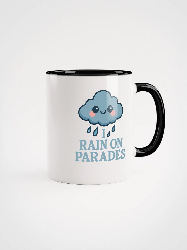 I Rain On Parades Accent Mug product image (1)