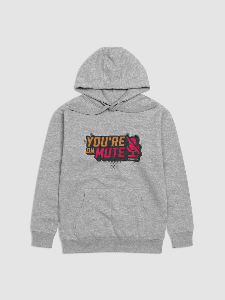 You're on Mute Unisex Hoodie product image (1)