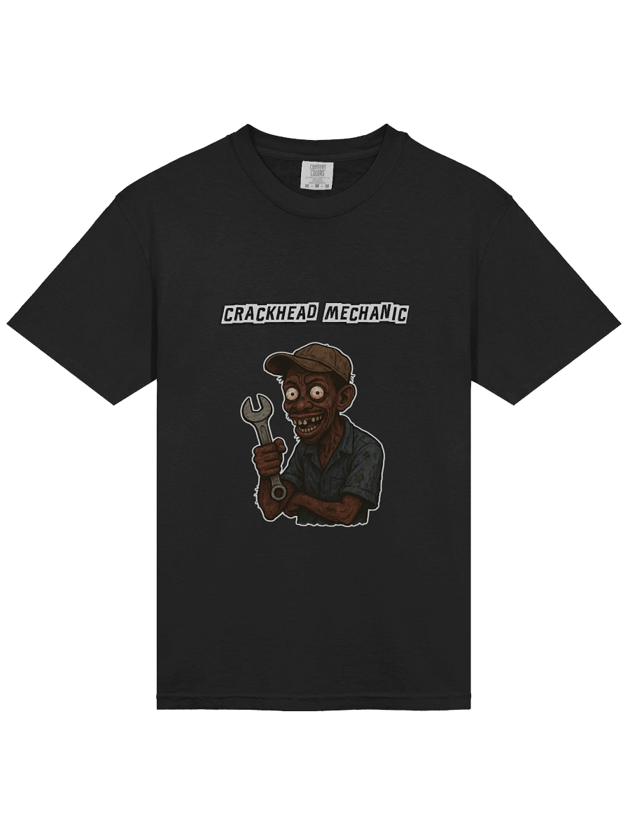 Crackhead Mechanic T-Shirt product image (6)