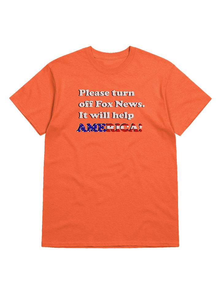 Please Turn Off Fox News. It Will Help America! (White) - T-Shirt product image (2)