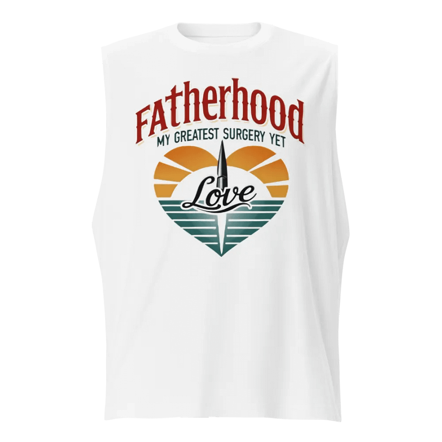 Fatherhood Love Muscle Tank product image (1)