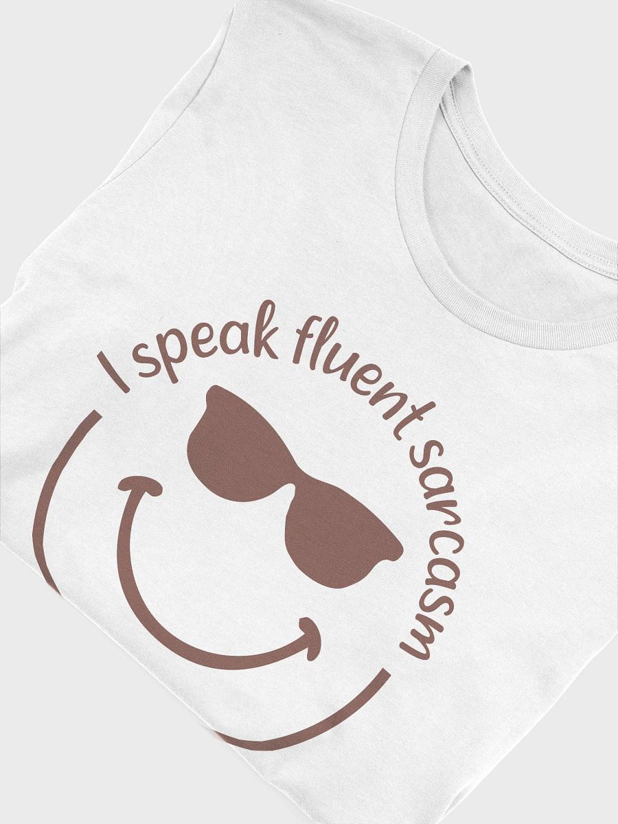 Sarcastic shirt for women, i speak fluent sarcasm funny quote smiley face Tshirt product image (45)