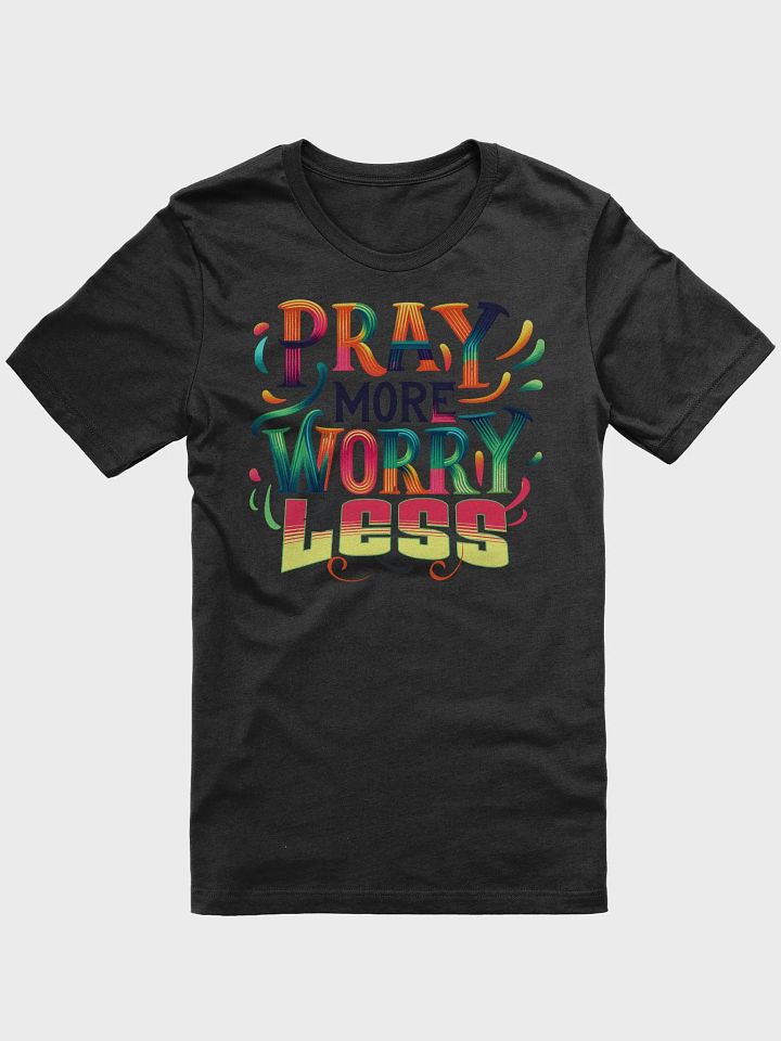 Dynamic Pray More Worry Less T-Shirt product image (9)