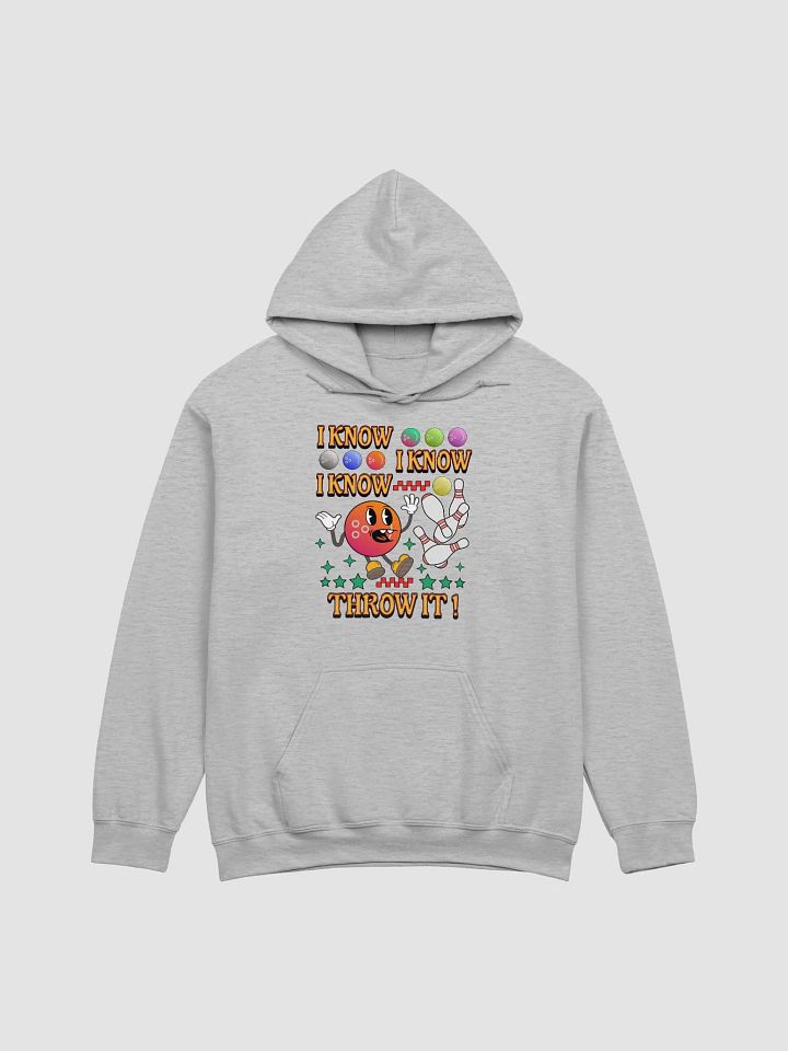I Know I Know I Know Throw It Bowling Strike Zone Hoodie product image (1)