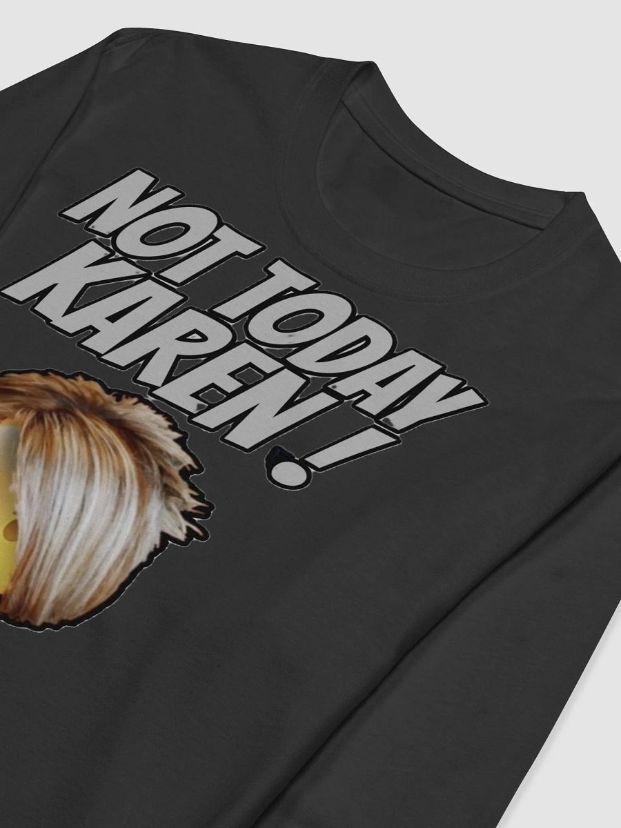 NOT TODAY KAREN! product image (6)