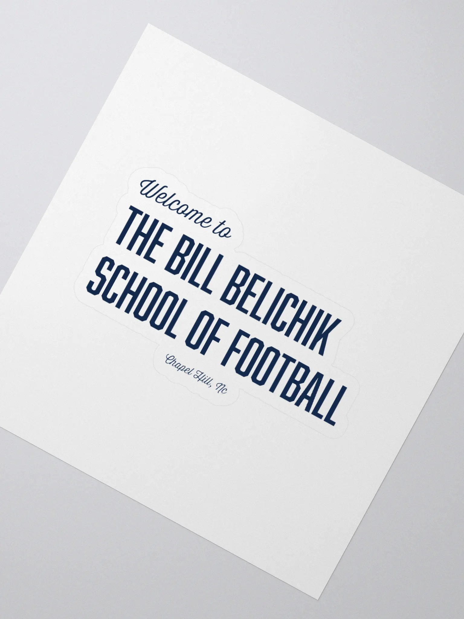 Welcome to the Bill Belichik School of Football Sticker product image (2)