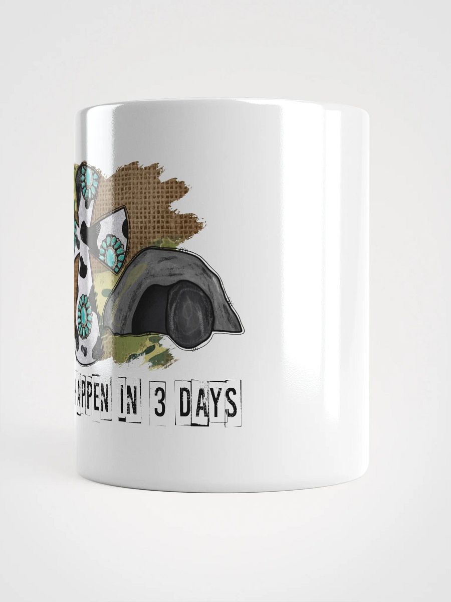 A Lot Can Happen in 3 Days - White Mug product image (3)