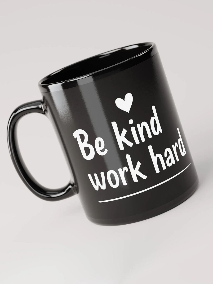 Unlock Your True Potential with Gigi Hadid’s Inspiring Mantra:  Be Kind, Work Hard  — The Mug That Transforms Your Daily Grind into a Journey of Success and Compassion product image (3)