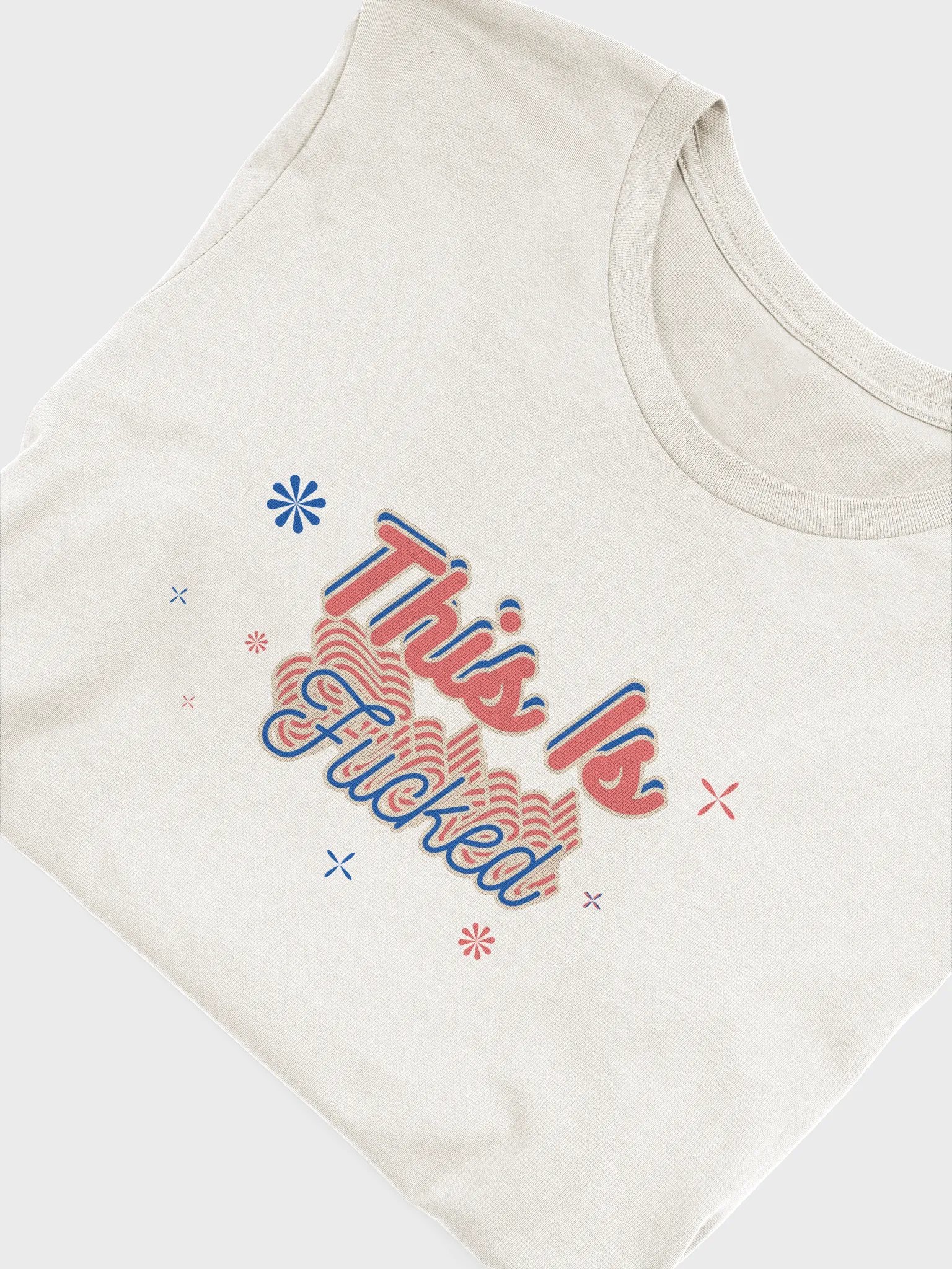 This Is Fucked Tee product image (45)