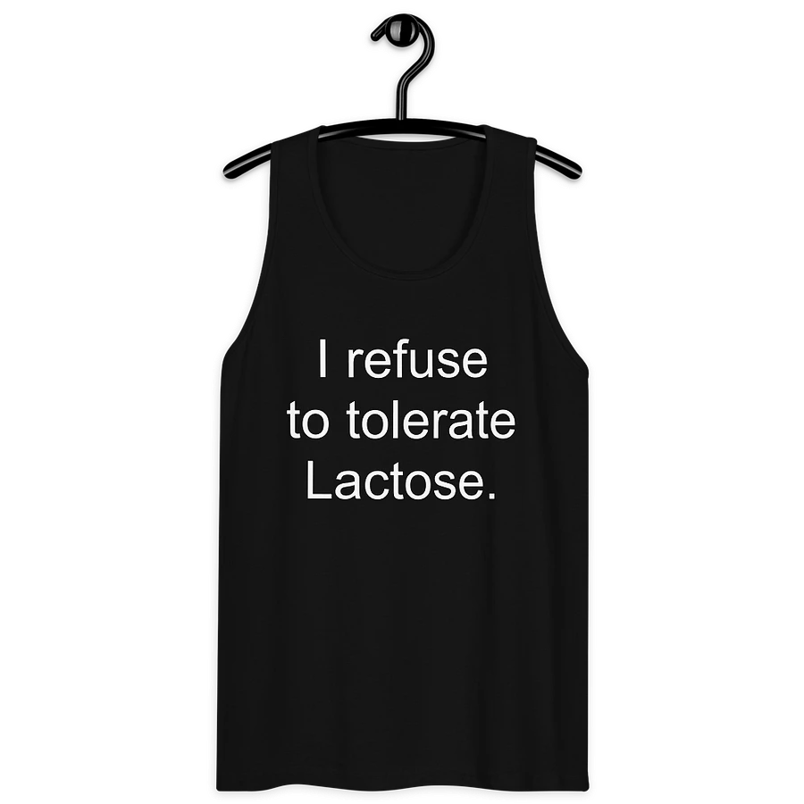 I refuse to tolerate lactose tank top product image (6)
